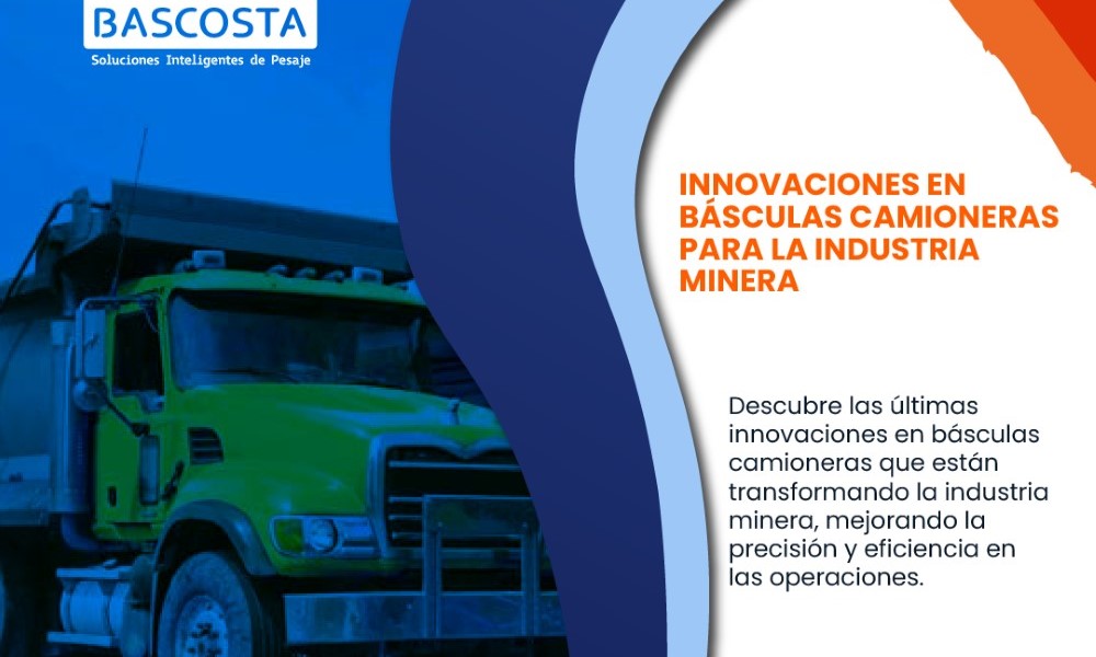 Foto Blog - Innovaciones en Básculas Camioneras para la Industria Minera