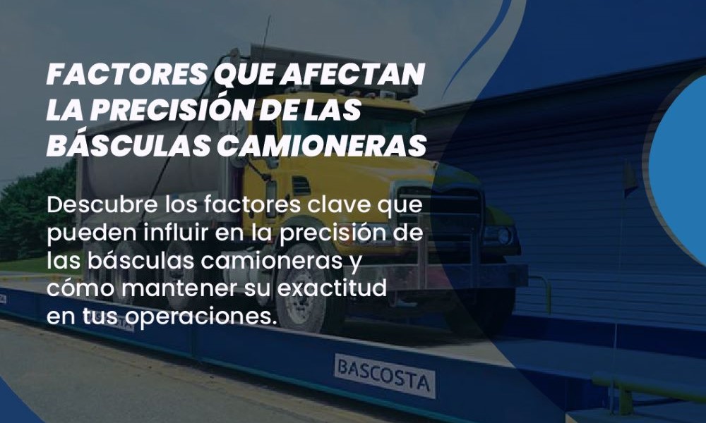 Foto blog - Factores que Afectan la Precisión de las Básculas Camioneras